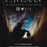 07 settembre -Caveman - Il gigante nascosto di Tommaso Landucci (locandina) 07 settembre -Caveman - Il gigante nascosto di Tommaso Landucci (locandina)